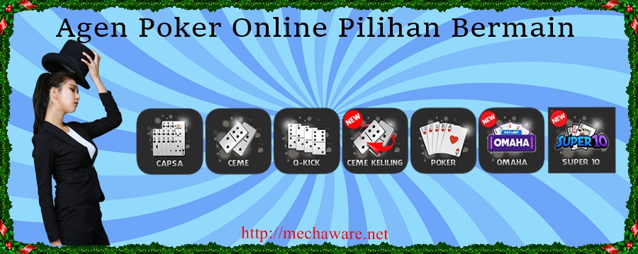 Agen Poker Online Pilihan Bermain